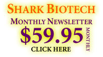 Shark Biotech monthly newsletter $59.95 a month